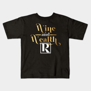 Wine and Wealth Kids T-Shirt